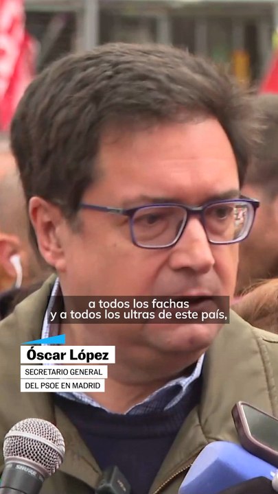 Óscar López: "A todos los fachas y ultras de este país: los derechos de los trabajadores seguirán avanzando"