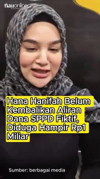 Hana Hanifah Belum Kembalikan Aliran Dana SPPD Fiktif, Diduga Hampir Rp1 Miliar