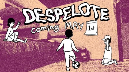 Despelote - Trailer date de sortie