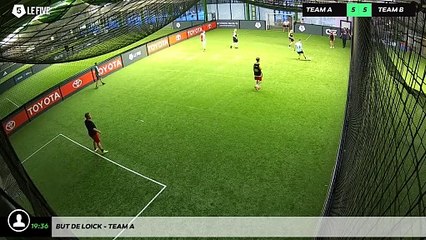 But de Loick - Team A