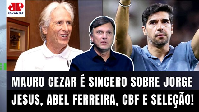 É UMA LOUCURA! Ter o Jorge Jesus LIVRE e CONTRATAR o Abel Ferreira??? Mauro Cezar | SELEÇÃO e CBF