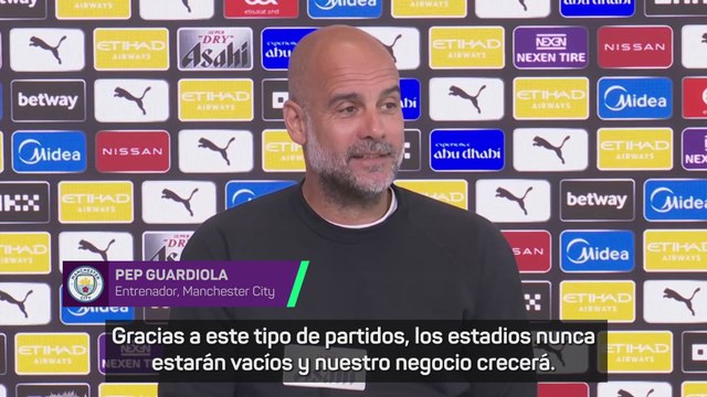 Guardiola: Cuando se juega como juega el Barcelona, los estadios nunca estarán vacíos