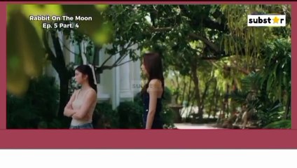 [ENG-INDO SUB] Rabbit On The Moon Ep.5 Part.4