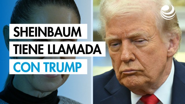 Sheinbaum tiene llamada con Trump; acuerdan mejorar balance comercial y avanzar en temas pendientes