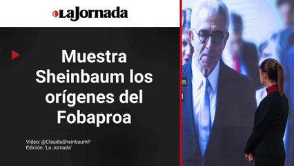 Muestran en mañanera los orígenes del Fobaproa, sus beneficiarios y efectos