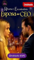 El Retorno De La Encantadora Esposa Del CEO Serie Completa