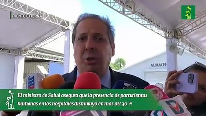 El ministro de Salud asegura que la presencia de parturientas haitianas en los hospitales disminuyó en más del 30 %