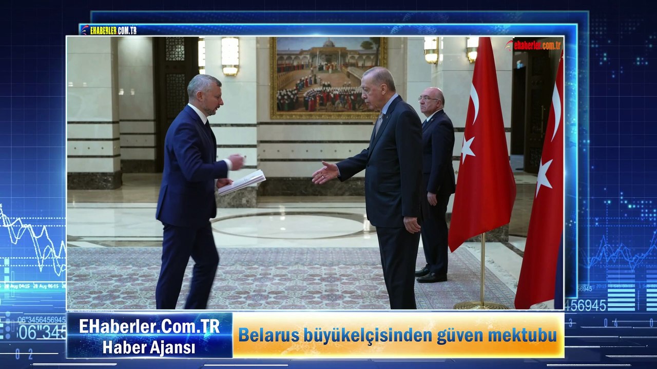 Belarus büyükelçisinden güven mektubu