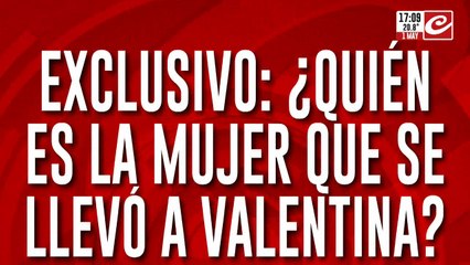 Exclusivo: ¿Quién es la mujer que se llevó a Valentina, la beba de 5 meses?