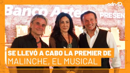 ¡Nos vestimos de gala! Así se llevó a cabo la premiere de Malinche, El Musical