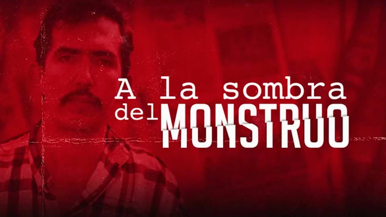 A la sombra del monstruo