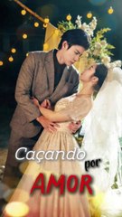 Caçando por Amor ❤️