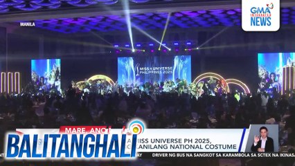 66 na kandidata sa Miss Universe PH 2025, rumampa suot ang kanilang national costume | Balitanghali