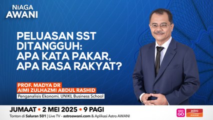 Perluasan SST tertangguh: Apa kata pakar, apa rasa rakyat