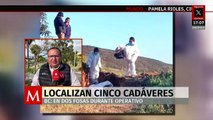 Hallan cinco cuerpos en fosas clandestinas en La Rumorosa, Baja California