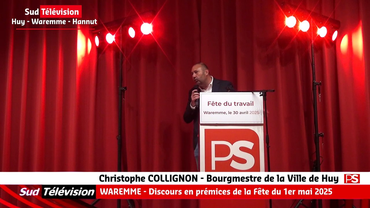 WAREMME - Discours de Christophe COLLIGNON pour la Fête du 1er mai 2025