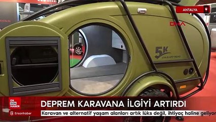 Deprem gerçeği karavana ilgiyi artırdı