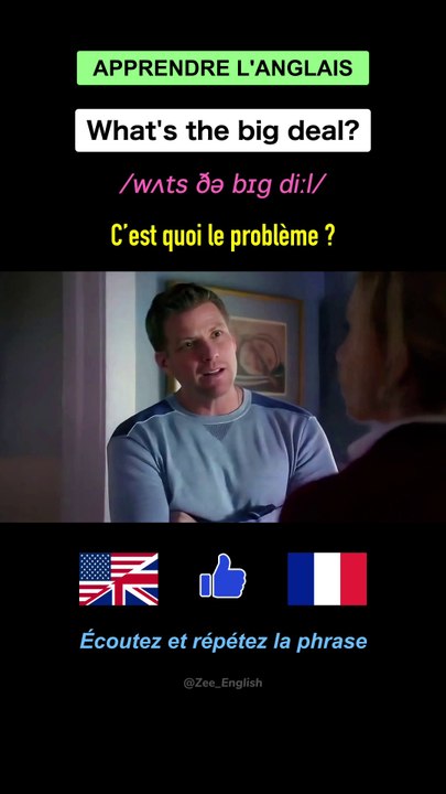 🇬🇧 Anglais Facile : “What’s the big deal?” 📚