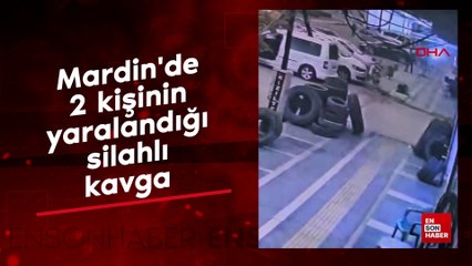 Mardin'de 2 kişinin yaralandığı silahlı kavga