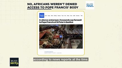 No, Africans were not denied access to visit Pope Francis' body