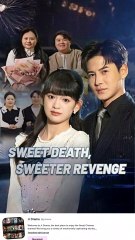 sweet death sweeter revenge - Goodshort Chinese Drama