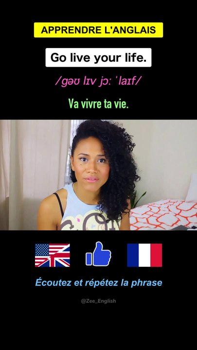 🇬🇧 Anglais Facile : “Go live your life” 📚