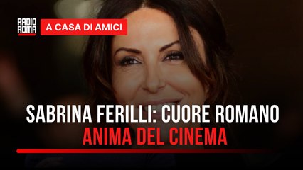 Sabrina Ferilli: cuore romano, anima del cinema