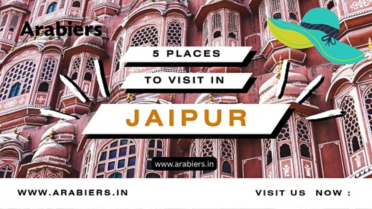 5 Places to Visit in Jaipur – Explore Top Attractions with Jaipur Tour Packages