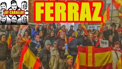 ¡AY CARALLO! LOS PROTAGONISTAS DE MÁS DE 545 DÍAS DE PROTESTAS EN FERRAZ