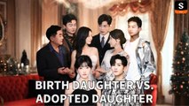 Birth Daughter Vs. Adopted Daughter full movie