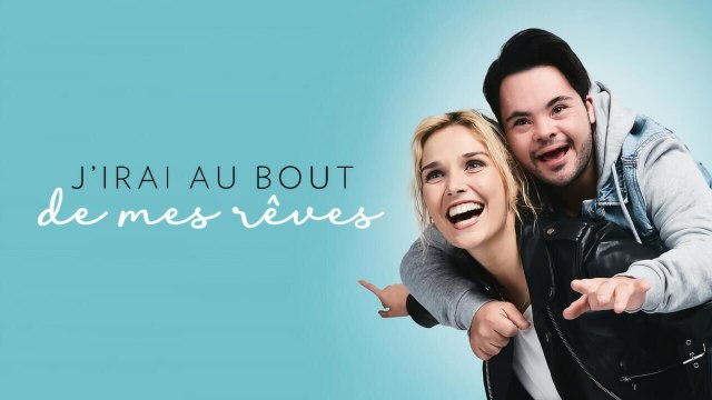 J'irai au bout de mes rêves