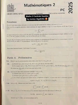 Sujet Centrale Supélec Maths 2 2025 PCSujet Maths 2 tombé le 02/05/25.#prepa #centrale #supelec #pc #pcsi #concours #concoursprepa