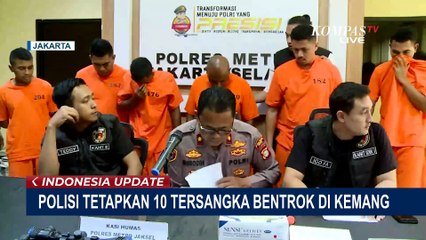 Keterangan Polisi Usai Tetapkan 10 Orang Jadi Tersangka Bentrokan di Kemang