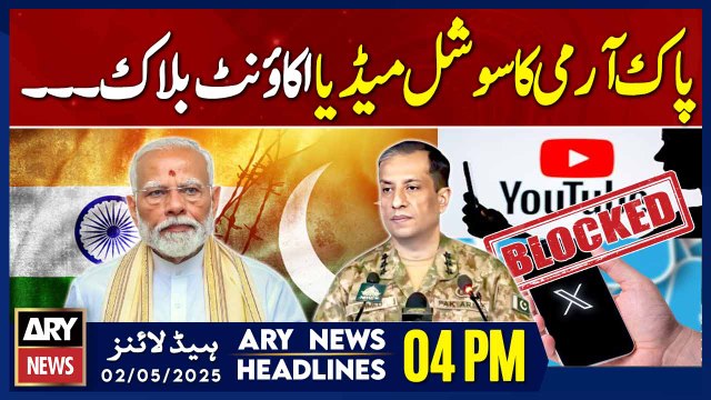 ARY News 4 PM Headlines || 2nd May 2025 - Pakistan Army's social media account blocked in India