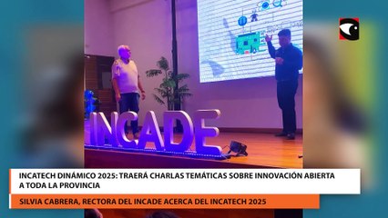 IncaTECH Dinámico 2025 traerá charlas temáticas sobre innovación abierta a toda la provincia