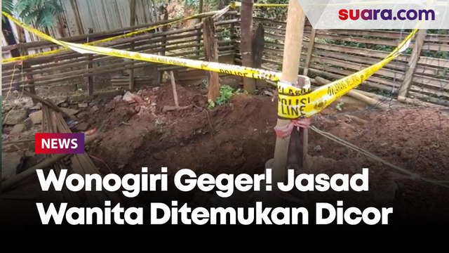 Wonogiri Geger! Jasad Wanita Ditemukan Dicor, Diduga Korban Pembunuhan