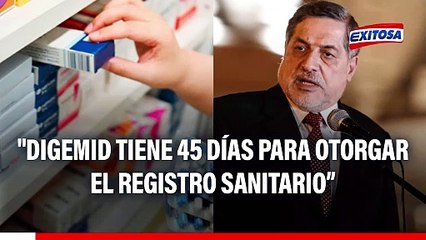 Ley facilitará ingreso de medicamentos registrados en países de alta vigilancia: Así será el proceso