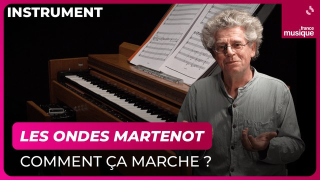 Les ondes Martenot, comment ça marche ? - Culture Prime