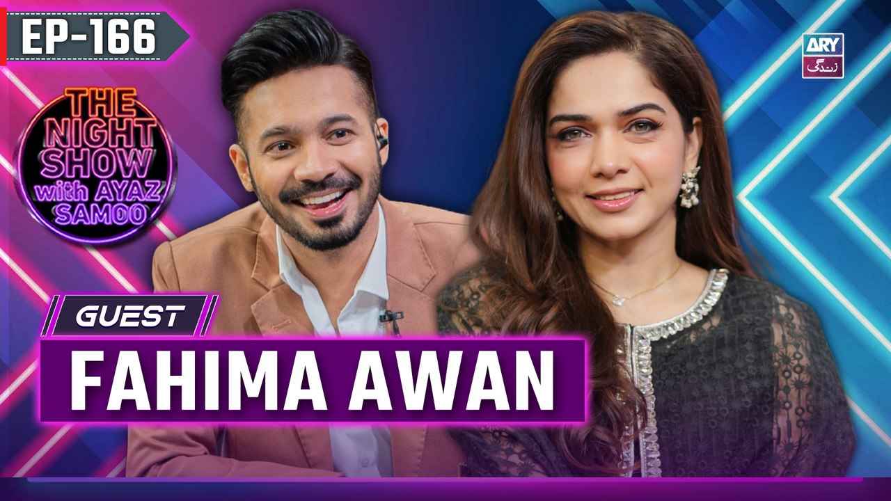 The Night Show with Ayaz Samoo | Fahima Awan | Uncensored | EP 166 | 2 May 2025 | ARY Zindagi