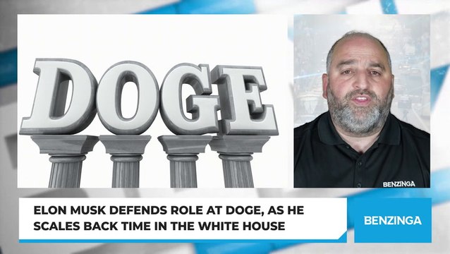 Elon Musk Defends Role at DOGE, As He Scales Back Time In The White House