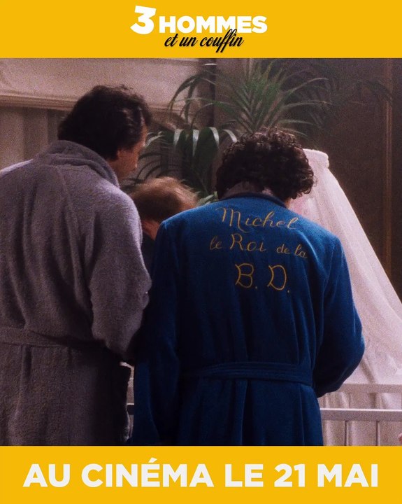 🎥 3 HOMMES ET UN COUFFIN NOUVEAU REEL