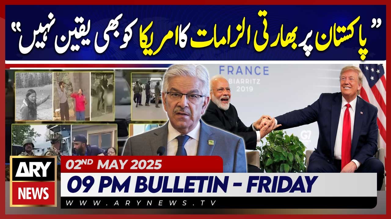 ARY News 9 PM News Bulletin || 2nd May 2025 -  Pak India Tension | Khawaja Asif's Big Statement