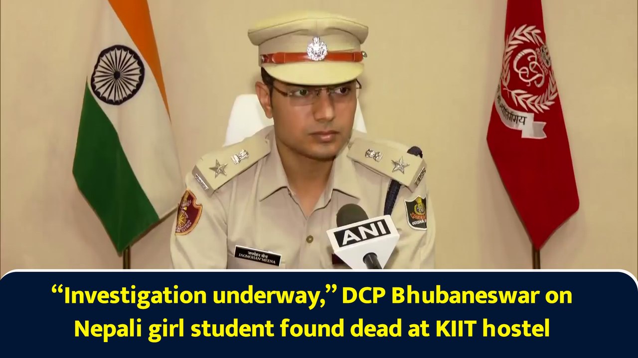 “Investigation underway,” DCP Bhubaneswar on Nepali girl student found dead at KIIT hostel