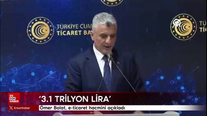 Ömer Bolat, e-ticaret hacmini açıkladı: 3,1 trilyon lira