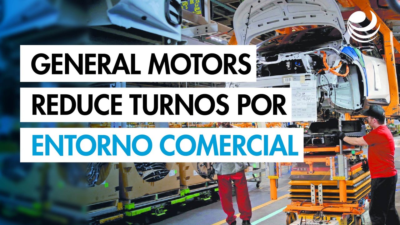 General Motors reduce turnos en planta de camiones de Canadá por el entorno comercial