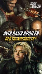 Mon avis sans spoiler sur Thunderbolts !