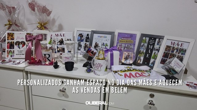 Personalizados ganham espaço no Dia das Mães e aquecem as vendas em Belém