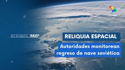 Nave soviética Cosmos-482 caerá a la Tierra en los próximos días