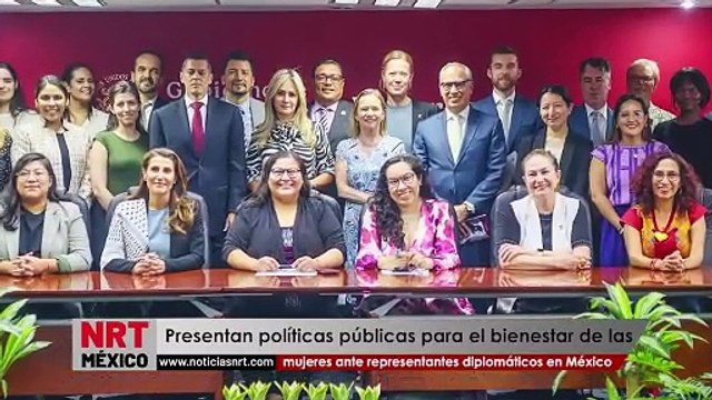 Presentan políticas públicas para el bienestar de las mujeres ante representantes diplomáticos en México