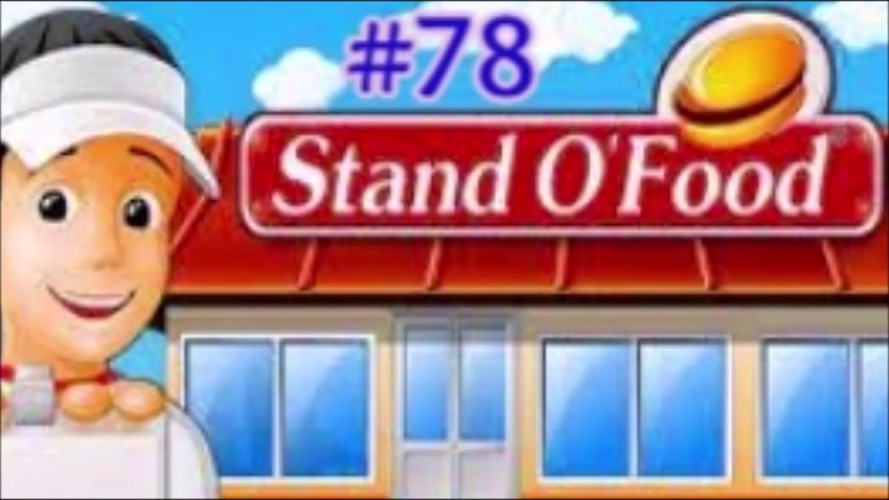 Stand O' Food - Part 78
